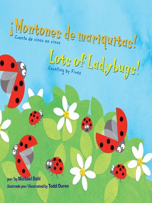 cover image of ¡Montones de mariquitas!/Lots of Ladybugs!